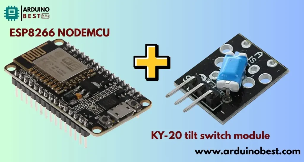ESP8266 NodeMCU with KY-20 tilt switch module
