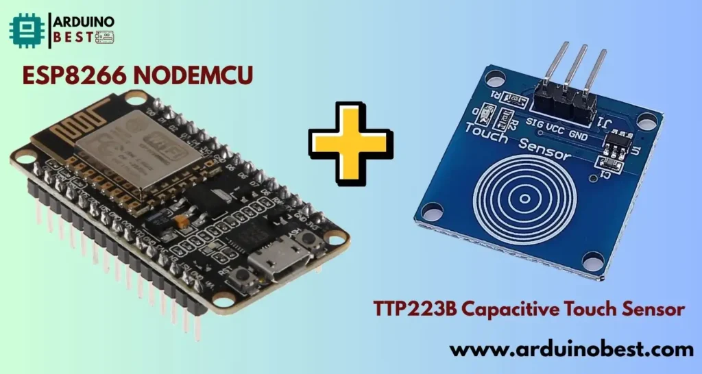 ESP8266 Nodemcu with TTP223B Capacitive Touch Sensor